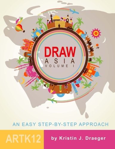 Draw Asia: Volume I (Draw the World) von CreateSpace Independent Publishing Platform